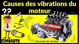 Les causes des vibrations du moteur de voiture/ Secousse de moteur | SIMOAUTO