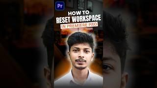 Reset Workspace In Premiere Pro #editing #premierepro #shorts