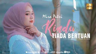 Mira Putri - Rindu Tiada Bertuan (Official Music Video)