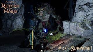 Return to Moria - Surprise! (EP33)