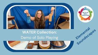 Elemental Soundscapes: WATER - Solo Playing Demonstration