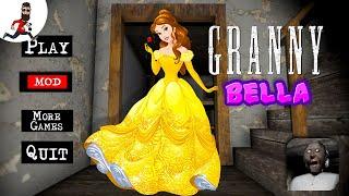 Granny is Bella (beauty and the beast) ► Funny Princess Mod Granny ► Full Door Escape