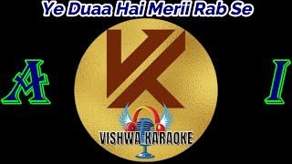 Ye Duaa Hai Merii Rab Se [Female] [AI] Original Audio Karaoke With Lyrics