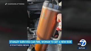 Woman's Stanley cup survives car fire; company offers to replace ride