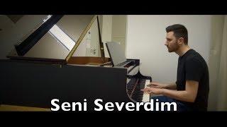 Seni Severdim Piano