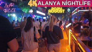 alanya bar street 2024 august l alanya nightlife I alanya antalya turkey travel turkey holiday 4k 60