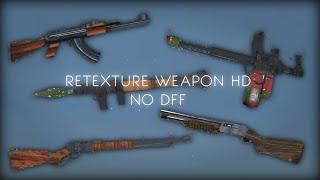 GTA SA Retexture Weapon HD No Dff | gta sa mod weapon hd | gta sa weapon pack hd