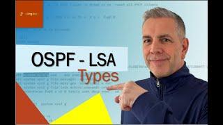 LSA Types - BEST explanation tutorial of the types of LSA's in OSPF