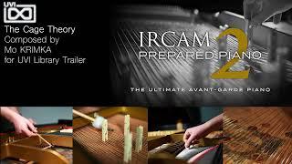 IRCAM Prepared Piano 2 Music Trailer /  The Cage Theory / By Mo KRIMKA