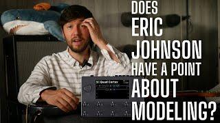 Does Eric Johnson Have a Point About Digital Modeling?