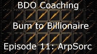 Bum to Billionaire Episode 11 - ArpSorc