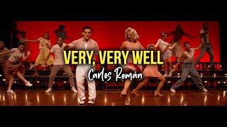 VERY VERY WELL  - Carlos Román (Video Letra)