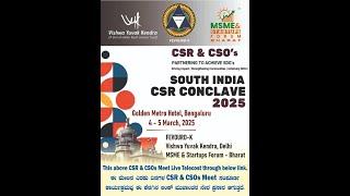 South India CSR Conclave ,Fevourdk, Vishwa Yuvak Kendra, and MSME & Startups Forum - Bharat DAY 2