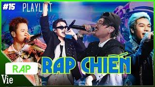 PLAYLIST #15 - Cực chiến với top rap đình đám, siêu hot 2025