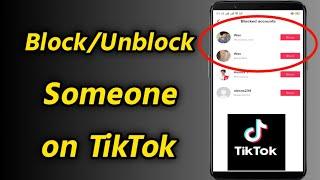 How to Block & Unblock Someone on TikTok | TikTok Block and Unblock People