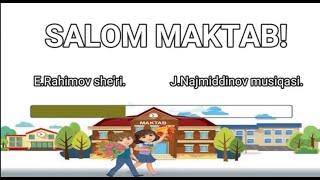 3-sinf | "Salom maktab" qo'shig'i. E.Rahimov she'ri. J.Najmiddinov musiqasi. #karaoke