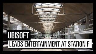 UBISOFT LEADS ENTERTAINMENT AT STATION F