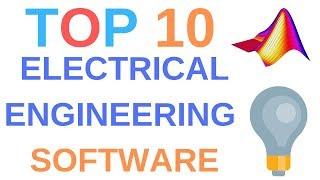 TOP 10 ELECTRICAL ENGINEERING SOFTWARE EVERY ENGINEER MUST HAVE || DOWNLOAD NOW 