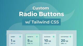 Custom Radio Buttons - Tailwind CSS