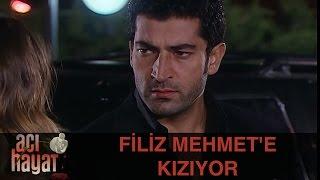 Filiz Mehmet'e Kızıyor - Acı Hayat 29.Bölüm