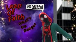 Leap of Faith ‘Whats up Danger’ Spider-Lair Swinging Montage (vrchat)