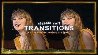 classic soft transitions for edits - after effects tutorial | klqvsluv