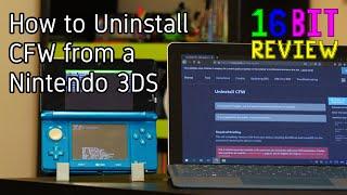 How to Uninstall CFW from a Nintendo 3DS - 16 Bit Guide