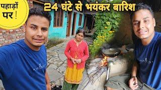 पहाड़ों में 24 घंटे से भयंकर बारिश पर बारिश | Heavy rainfall in Uttarakhand | RTK Vlogs