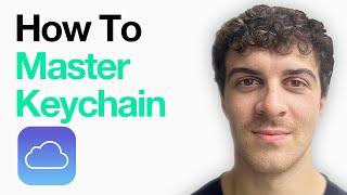How To Master Icloud Keychain To Keep Your Passwords Safe And Secure (Full 2025 Guide)