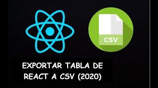 Cómo Exportar una Tabla de REACT JS a CSV 2024 || Tutorial en Español