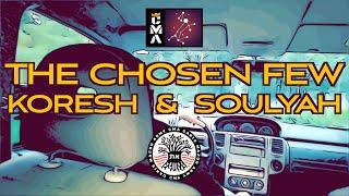 The Chosen Few - Koresh & SoulYah [Hip Hop/Rap]