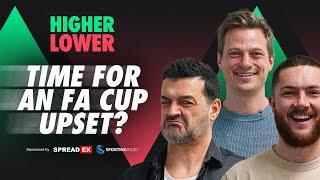 Are there any FA Cup upsets on the cards? | Higher or Lower