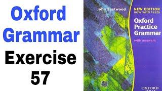 Oxford Practice Grammar Exercise 57 by John Eastwood | Oxford Practice Grammar by English Family 87