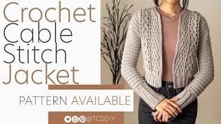 How to Crochet: Cable Stitch Jacket | Pattern & Tutorial DIY