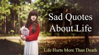 Sadness overloaded true life quotes that will give you goosebumps