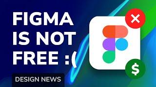 Figma is NOT FREE Anymore  + Adobe Xd To Real App | Design News