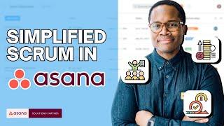 Simplified Scrum Project Management in ASANA  | Asana Tutorial