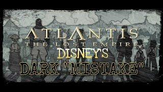 Throwback Breakdown: Atlantis the Lost Empire- Better Than You Remember