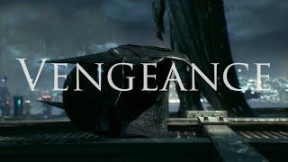 Batman Arkham | Vengeance