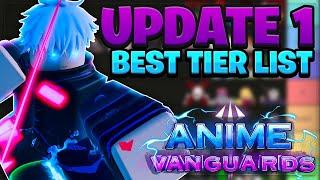 The BEST Update 1 TIER LIST! In Anime Vanguards (Best Units & Meta)