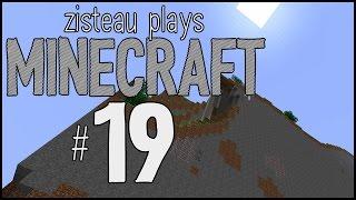 Zisteau Plays Minecraft #19 - The Calm Before the Storm - Alpha 1.2