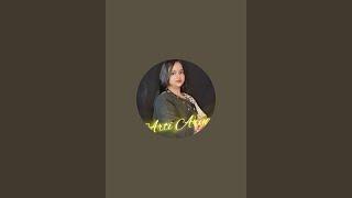 Arti Arya  is live!