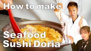 How to make Seafood Sushi Doria (Baked Sushi) by Michelin Sushi Chef