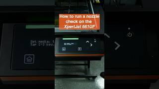 How to Run a Nozzle Check on the XpertJet 661UF!