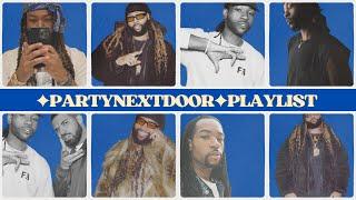 PartyNextDoor - CHILL PLAYLIST