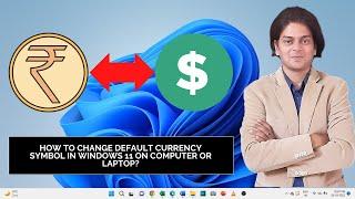 How to Change Default Currency Symbol in Windows 11 on Computer or Laptop?