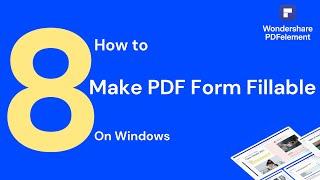 How to Make PDF Form Fillable on Windows | PDFelement 8