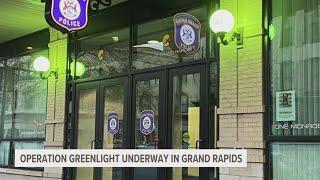 'Operation Greenlight' underway in Grand Rapids