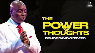 Bishop David Oyedepo | The Power of Thoughts |@asedaradioshow