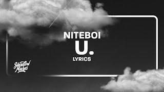 niteboi - u. (Lyrics)